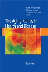 Book cover of The Aging Kidney in Health and Disease by Juan F. Macías-Núñez