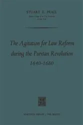 Book cover of The Agitation for Law Reform during the Puritan Revolution 1640–1660 by Stuart E. Prall