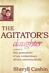 Book cover of The Agitator's Daughter by Sheryll Cashin