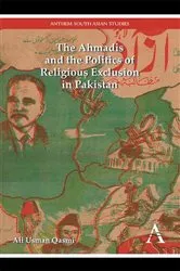 Book cover of The Ahmadis and the Politics of Religious Exclusion in Pakistan by Ali Usman Qasmi