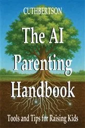 Book cover of The AI Parenting Handbook by Alice Cuthbertson