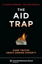 Book cover of The Aid Trap by R. Glenn Hubbard