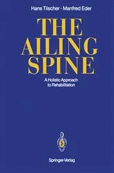 Book cover of The Ailing Spine by Hans Tilscher