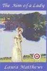 Book cover of The Aim of a Lady by Laura Matthews