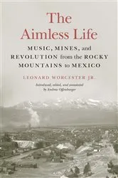Book cover of The Aimless Life by Leonard Worcester