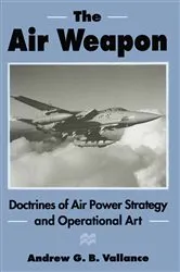 Book cover of The Air Weapon by Andrew G.B. Vallance