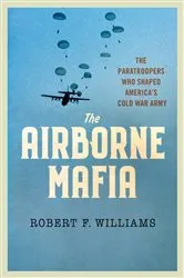Book cover of The Airborne Mafia by Robert F. Williams