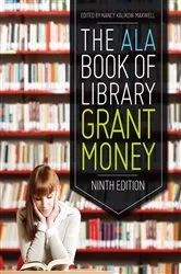 Book cover of The ALA Book of Library Grant Money by Unknown