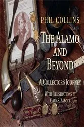 Book cover of The Alamo and Beyond by Phil Collins