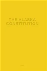 Book cover of The Alaska Constitution by Unknown