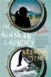 Book cover of The Alaskan Laundry by Brendan Jones