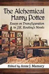 Book cover of The Alchemical Harry Potter by Anne J. Mamary