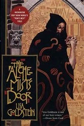 Book cover of The Alchemist's Door by Lisa Goldstein