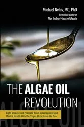 Book cover of The Algae Oil Revolution by Michael Nehls
