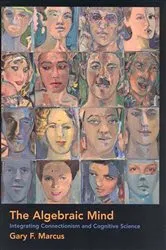Book cover of The Algebraic Mind by Gary F. Marcus