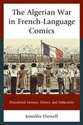 Book cover of The Algerian War in French-Language Comics by Jennifer Howell