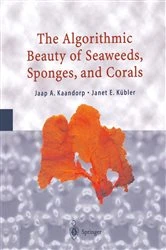 Book cover of The Algorithmic Beauty of Seaweeds, Sponges and Corals by Jaap A. Kaandorp