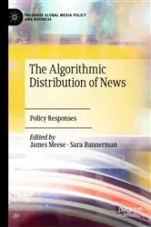 Book cover of The Algorithmic Distribution of News by Unknown