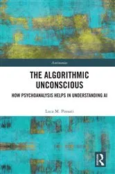 Book cover of The Algorithmic Unconscious by Luca Possati