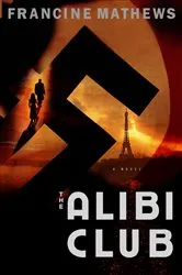 Book cover of The Alibi Club by Francine Mathews