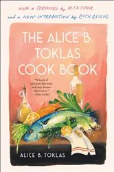 Book cover of The Alice B. Toklas Cook Book by Alice B. Toklas