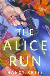 Book cover of The Alice Run by Nancy Kress