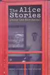 Book cover of The Alice Stories by Unknown