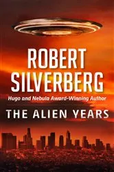 Book cover of The Alien Years by Robert Silverberg