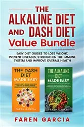 Book cover of The Alkaline Diet and Dash Diet Value Bundle by Unknown