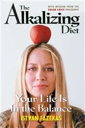Book cover of The Alkalizing Diet by Istvan Fazekas