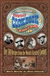 Book cover of The All-American Cowboy Cookbook by Ken Beck