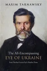 Book cover of The All-Encompassing Eye of Ukraine by Maxim Tarnawsky