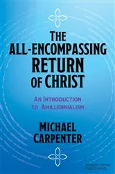 Book cover of The All-Encompassing Return of Christ by Unknown