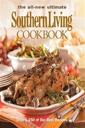 Book cover of The All New Ultimate Southern Living Cookbook by The Editors of Southern Living