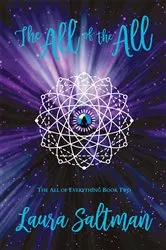 Book cover of The All of the All by Laura Saltman