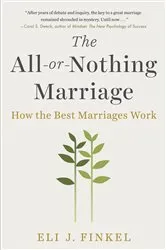 Book cover of The All-or-Nothing Marriage by Unknown
