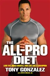 Book cover of The All-Pro Diet by Tony Gonzalez