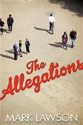 Book cover of The Allegations by Mark Lawson