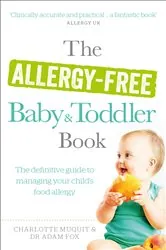 Book cover of The Allergy-Free Baby and Toddler Book by Adam Fox