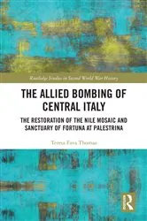 Book cover of The Allied Bombing of Central Italy by Teresa Fava Thomas