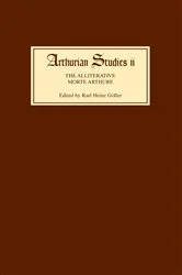 Book cover of The Alliterative Morte Arthure by Karl Heinz Goller
