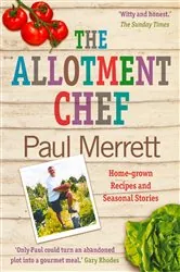 Book cover of The Allotment Chef by Paul Merrett