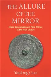 Book cover of The Allure of the Mirror by Yanlong Guo
