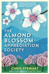 Book cover of The Almond Blossom Appreciation Society by Chris Stewart