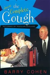 Book cover of The (almost) Complete Gough by Barry Cohen
