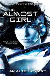 Book cover of The Almost Girl by Amalie Howard