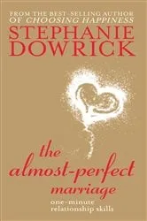Book cover of The Almost-Perfect Marriage by Stephanie Dowrick