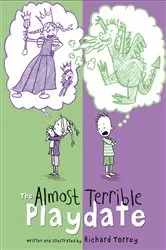 Book cover of The Almost Terrible Playdate by Richard Torrey