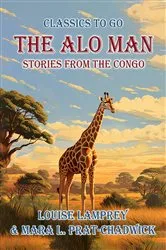 Book cover of The Alo Man, Stories from the Congo by Unknown