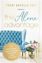 Book cover of The Alone Advantage by Terri Savelle Foy